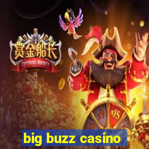 big buzz casino