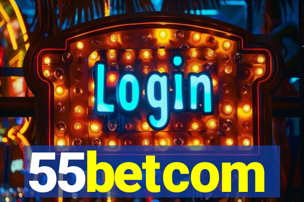 55betcom