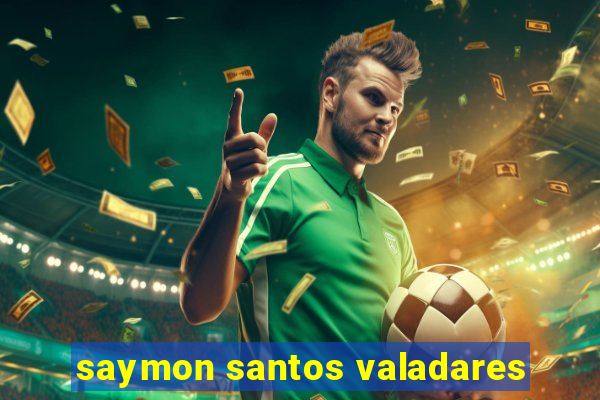 saymon santos valadares