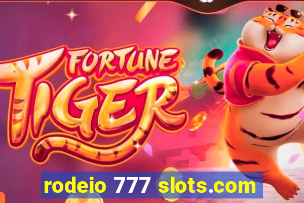 rodeio 777 slots.com