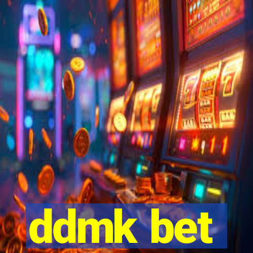 ddmk bet