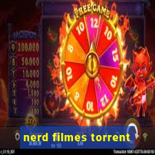 nerd filmes torrent