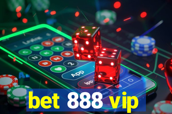 bet 888 vip