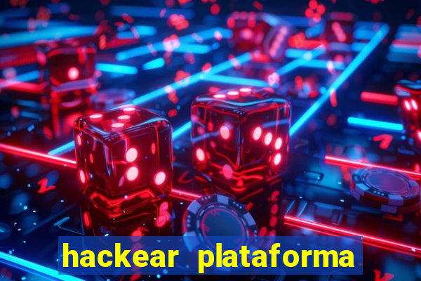 hackear plataforma de jogos