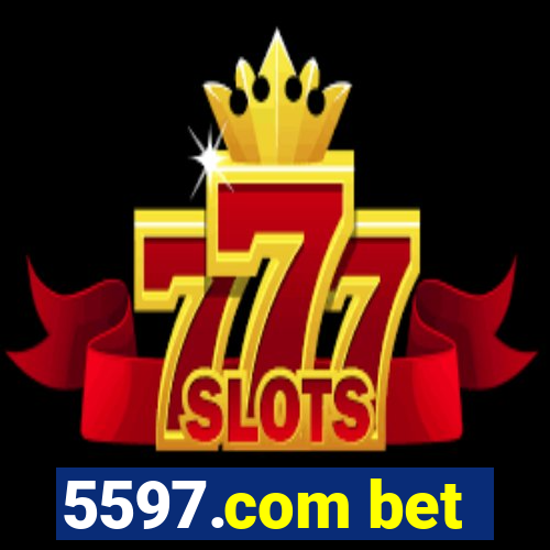 5597.com bet