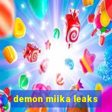 demon miika leaks