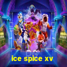 ice spice xv