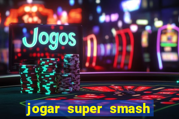 jogar super smash bros brawl no click jogos