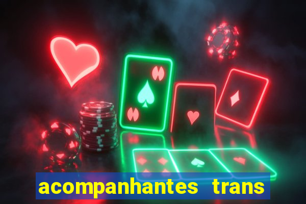 acompanhantes trans santos sp