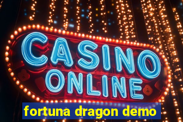 fortuna dragon demo