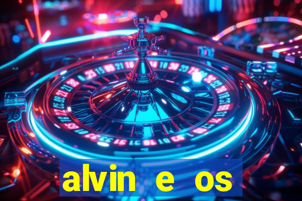 alvin e os esquilos esquiletes nomes