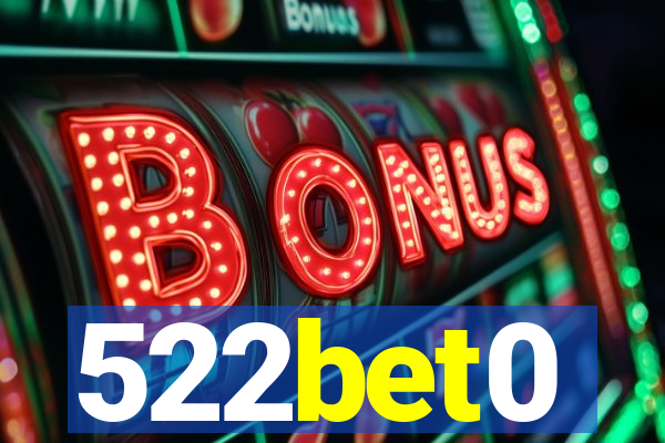 522bet0