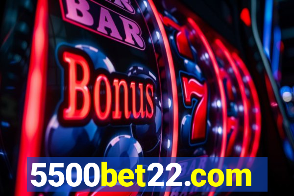 5500bet22.com