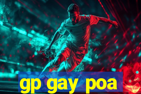 gp gay poa