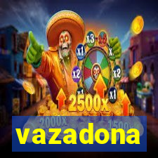 vazadona