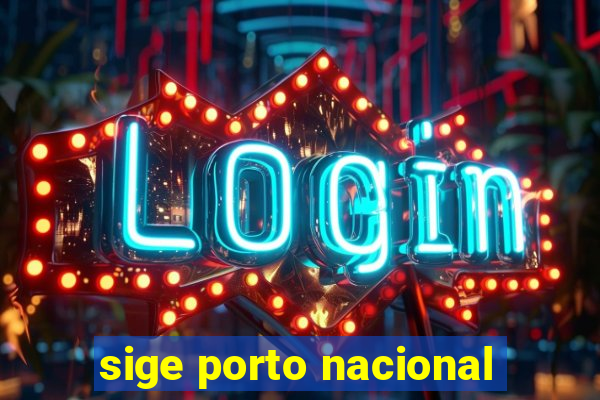 sige porto nacional