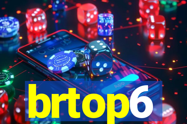 brtop6