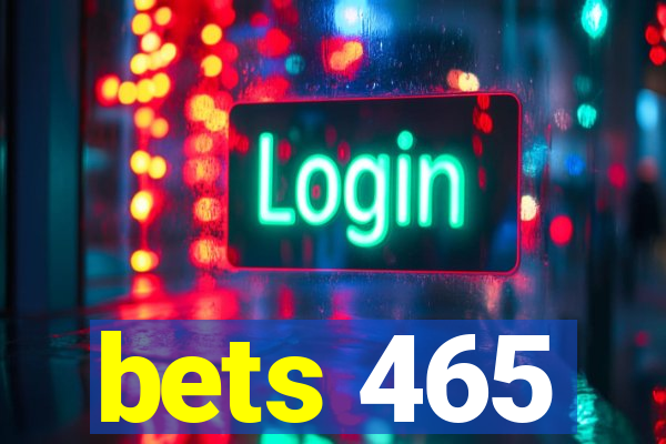 bets 465