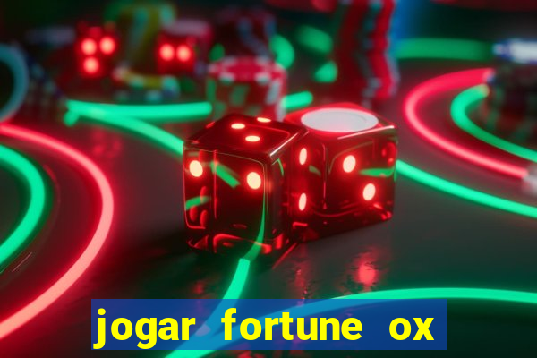 jogar fortune ox demo gratis