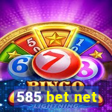 585 bet net