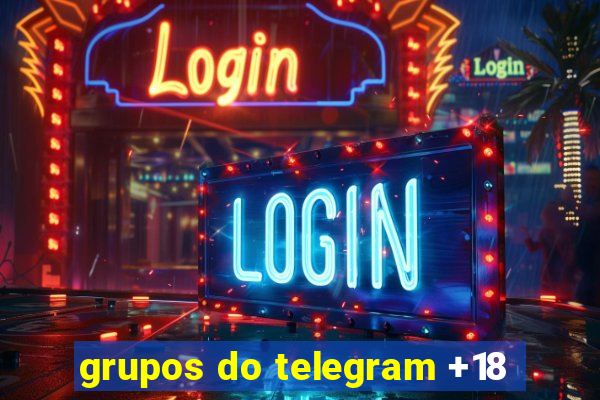 grupos do telegram +18