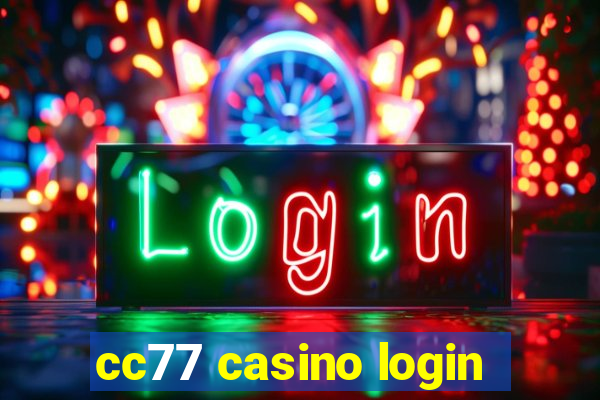 cc77 casino login