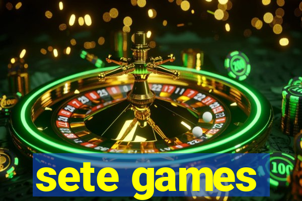 sete games