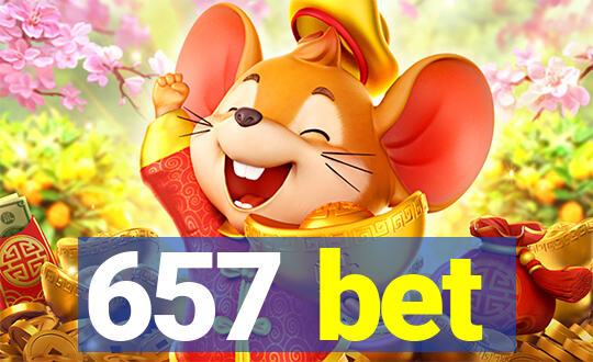 657 bet