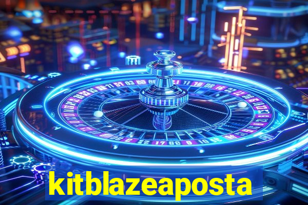 kitblazeaposta