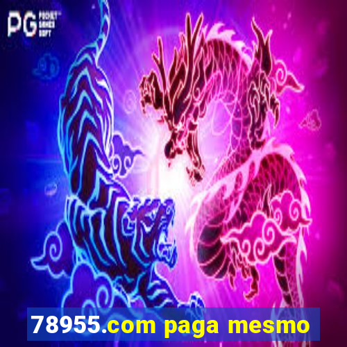 78955.com paga mesmo