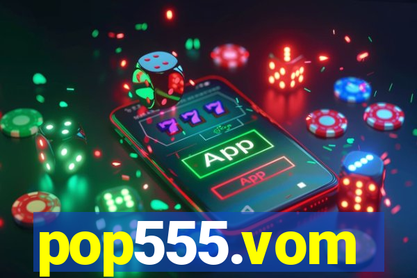 pop555.vom