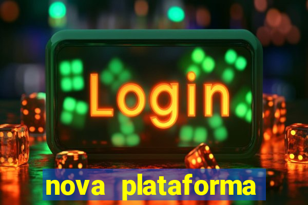 nova plataforma pagando muito