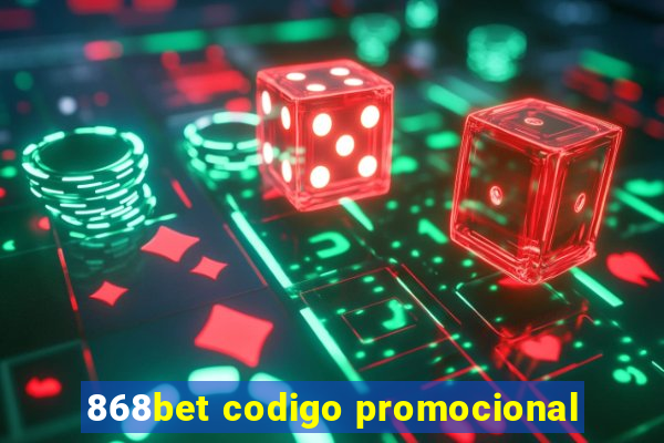 868bet codigo promocional