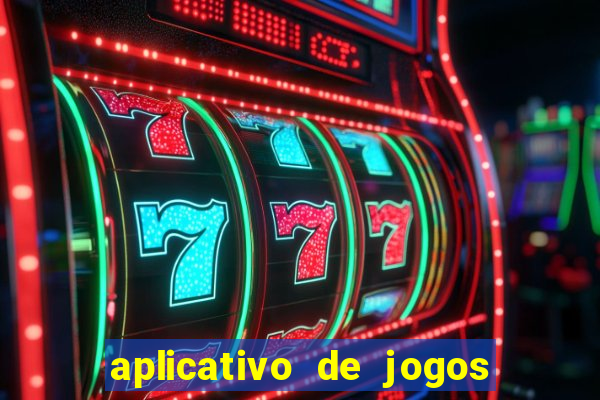 aplicativo de jogos que pagam de verdade