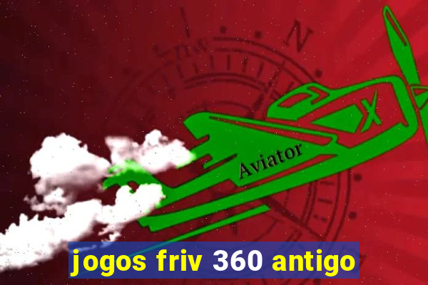 jogos friv 360 antigo