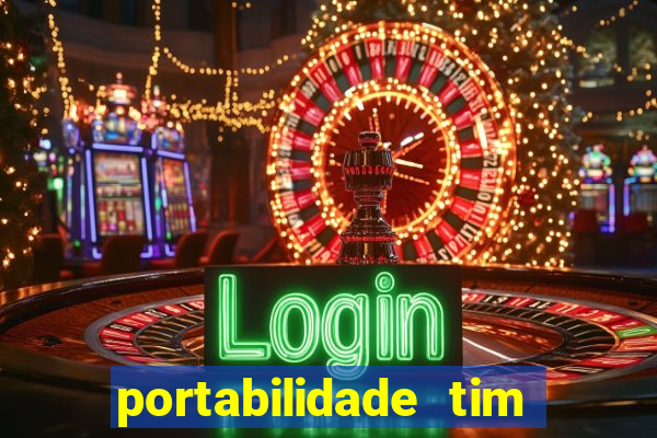 portabilidade tim para tim