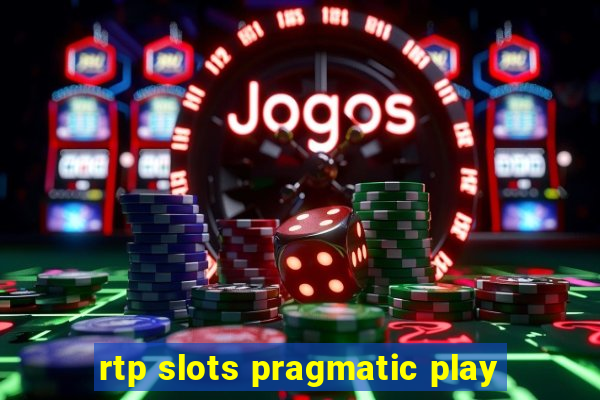 rtp slots pragmatic play