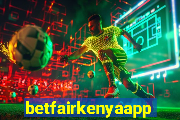 betfairkenyaapp