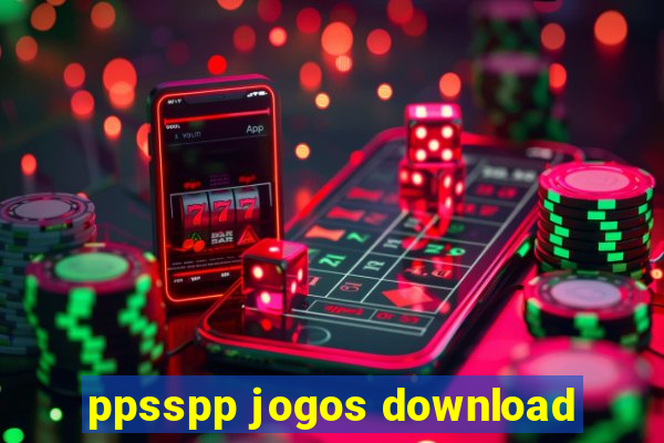 ppsspp jogos download