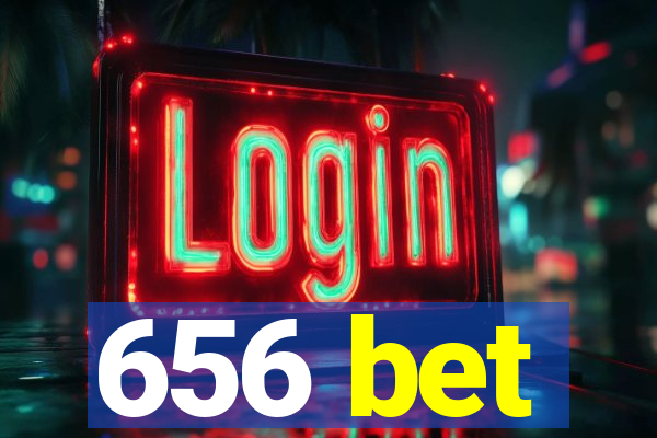 656 bet