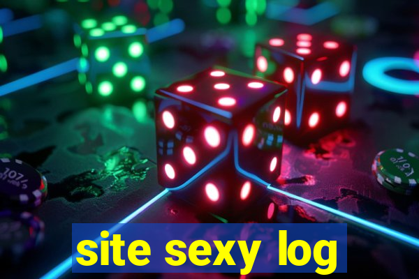 site sexy log