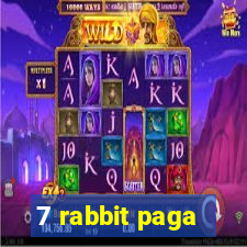 7 rabbit paga