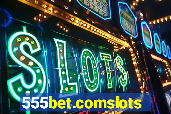 555bet.comslots