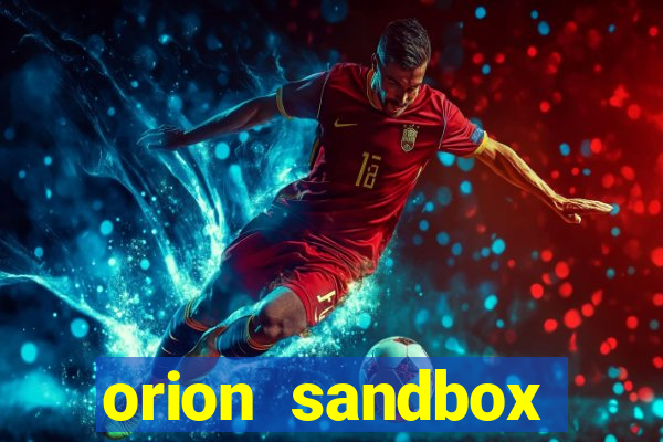 orion sandbox enhanced jogos 360