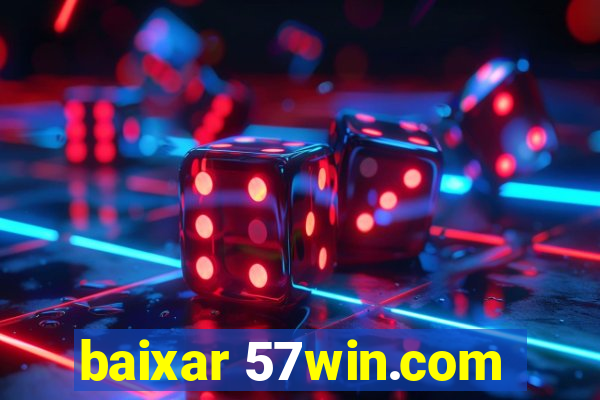 baixar 57win.com