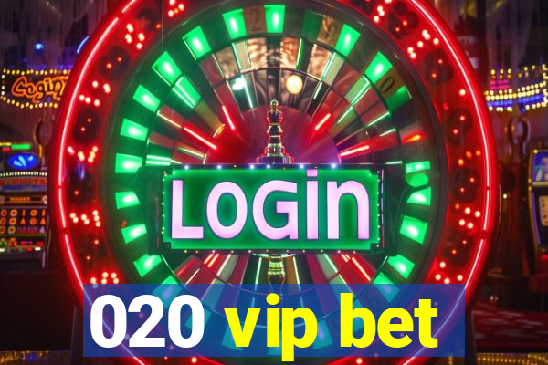 020 vip bet