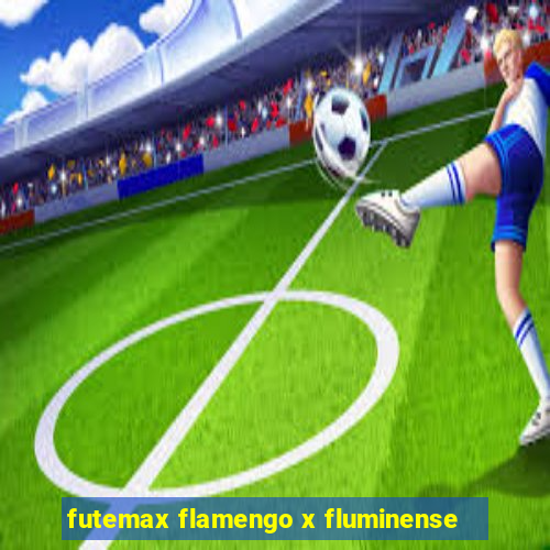 futemax flamengo x fluminense