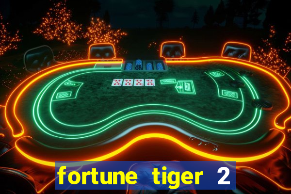 fortune tiger 2 demo revenge