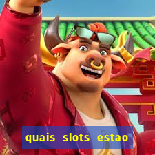 quais slots estao pagando agora