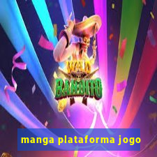 manga plataforma jogo